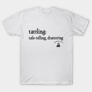 Tattling T-Shirt